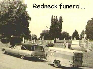 Redneck Funeral